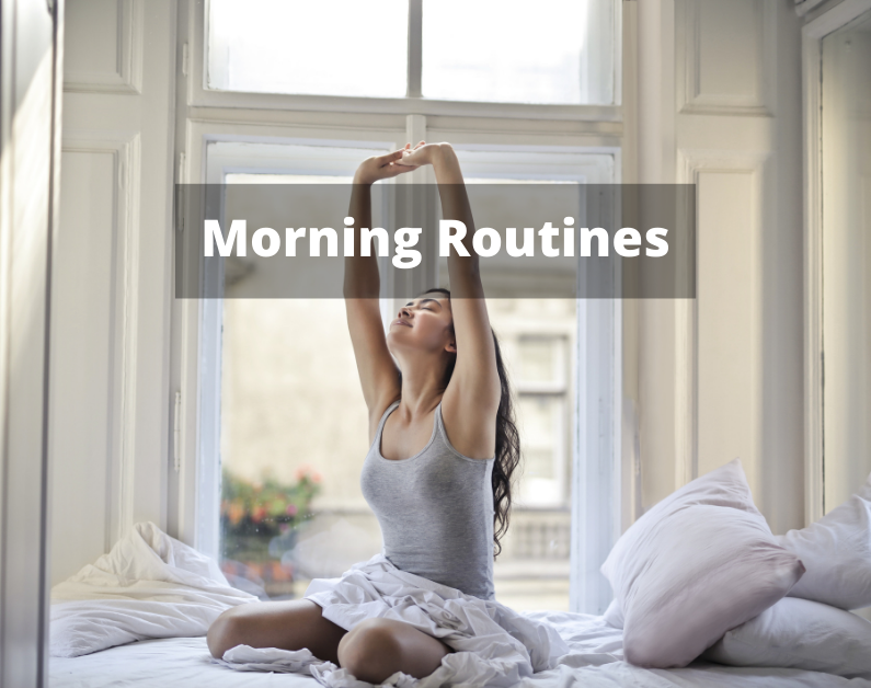 Find Out The Morning Routines that work for you